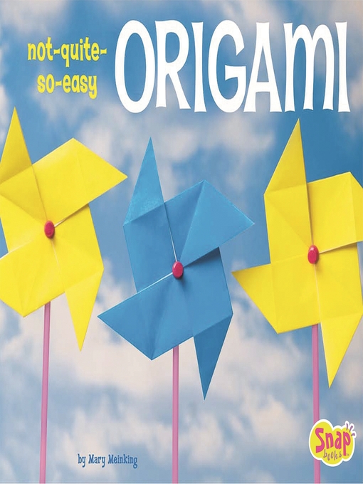 Title details for Not-Quite-So-Easy Origami by Mary Meinking - Available